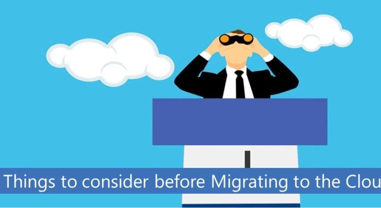 things to consider before migrating to cloud