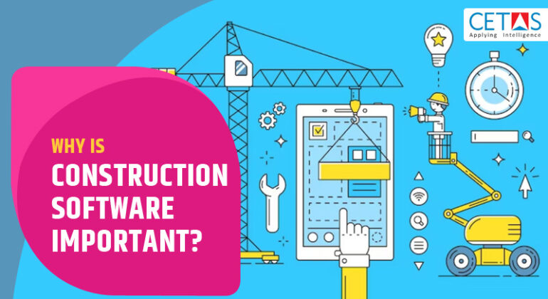 Why Is Construction Software Important