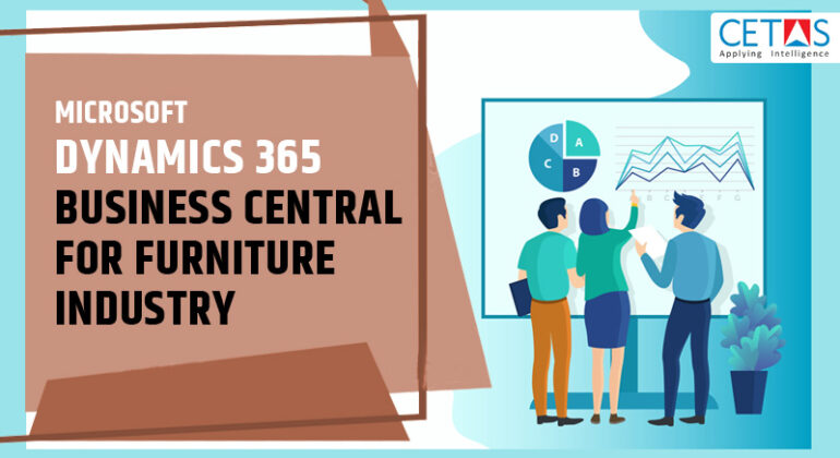 Microsoft Dynamics 365 Business Central for Furniture Industry