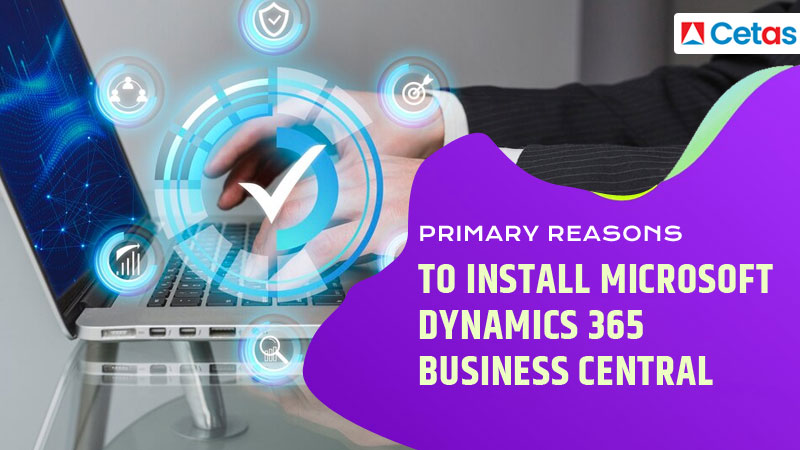 Reasons to Install Microsoft Dynamics 365 Business Central