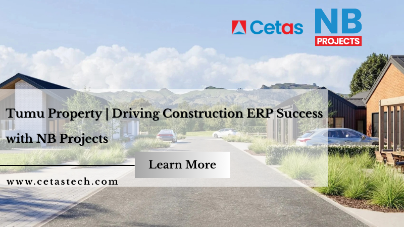 Tumu Property, New Zealand – Accelerating Construction ERP Transformation with NB Projects