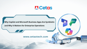 Why Copilot and Microsoft Business Apps Are Symbiotic and Why It Matters for Enterprise Operations