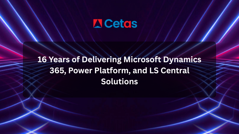 16 Years of Delivering Microsoft Dynamics 365, Power Platform, and LS Central Solutions