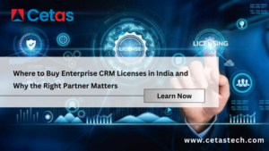 Where to Buy Enterprise CRM Licenses in India and Why the Right Partner Matters